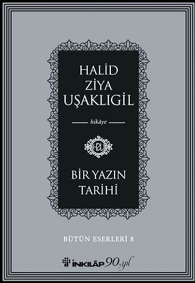 Bir Yazın Tarihi Bir Yazın Tarihi