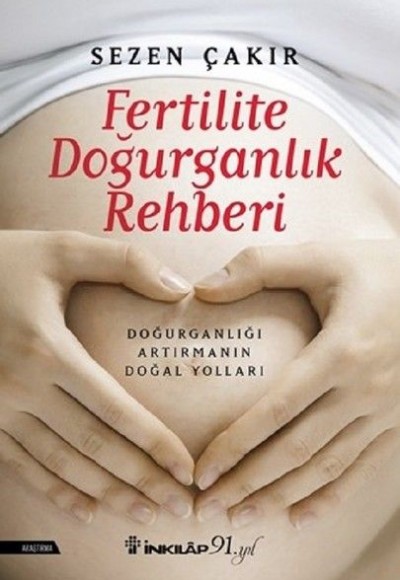 Fertilite Doğurganlık Rehberi Fertilite Doğurganlık Rehberi