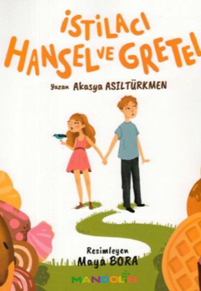 İstilacı Hansel ve Gretel İstilacı Hansel ve Gretel