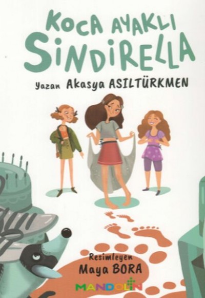 Koca Ayaklı Sindirella Koca Ayaklı Sindirella
