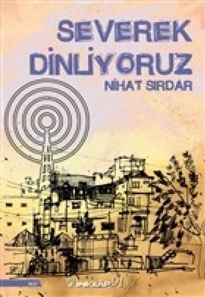 Severek Dinliyoruz Severek Dinliyoruz