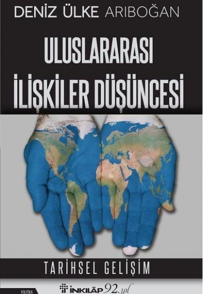 Uluslararası İlişkiler Düşüncesi - Tarihsel Gelişim Uluslararası İlişkiler Düşüncesi - Tarihsel Gelişim