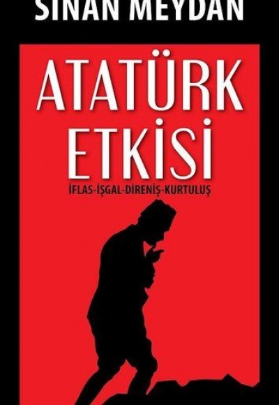 Atatürk Etkisi Atatürk Etkisi