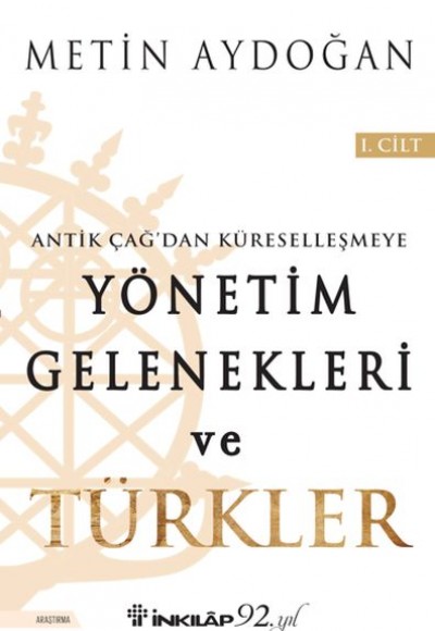 Yönetim Gelenekleri ve Türkler 1. Cilt Yönetim Gelenekleri ve Türkler 1. Cilt