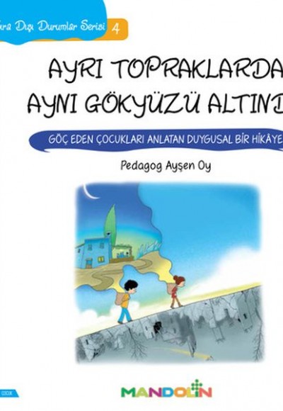 Sıra Dışı Durumlar Serisi 4 - Ayrı Topraklarda Aynı Gökyüzü Altında Sıra Dışı Durumlar Serisi 4 - Ayrı Topraklarda Aynı Gökyüzü Altında