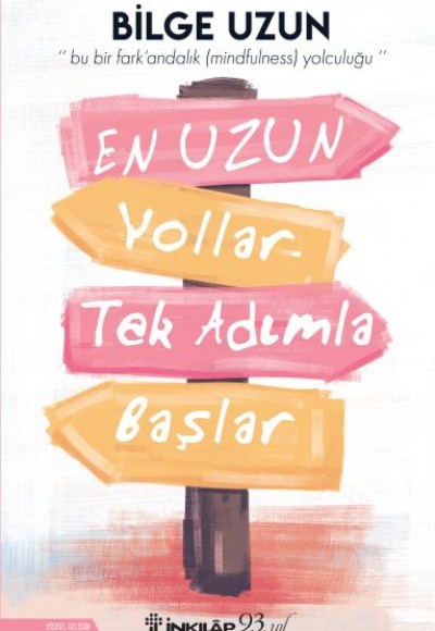 En Uzun Yollar Tek Adımla Başlar En Uzun Yollar Tek Adımla Başlar