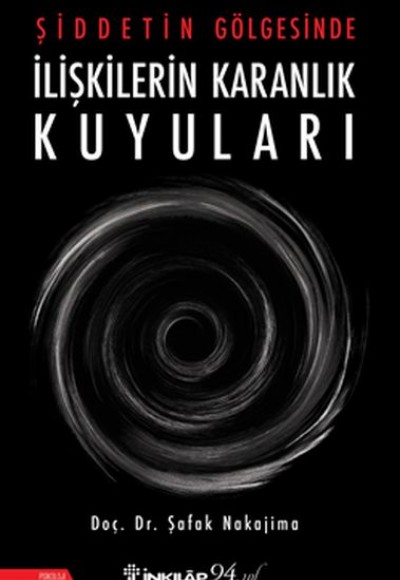 Şiddetin Gölgesinde İlişkilerin Karanlık Kuyuları Şiddetin Gölgesinde İlişkilerin Karanlık Kuyuları