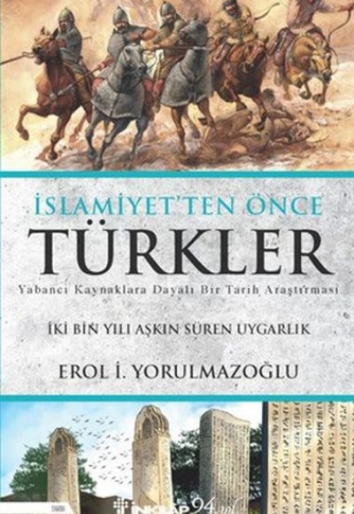 İslamiyetten Önce Türkler İslamiyetten Önce Türkler
