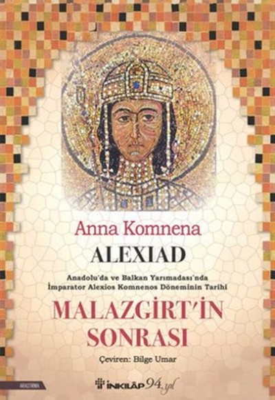 Alexiad -Malazgirt’in Sonrası Alexiad -Malazgirt’in Sonrası