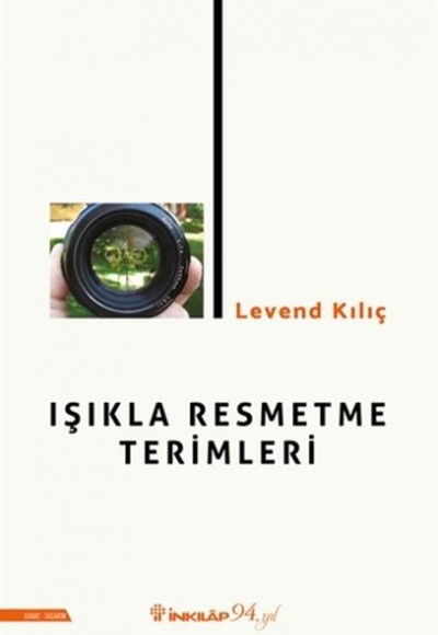 Işıkla Resmetme Terimleri Işıkla Resmetme Terimleri
