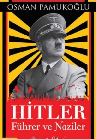 Hitler - Führer ve Naziler Hitler - Führer ve Naziler
