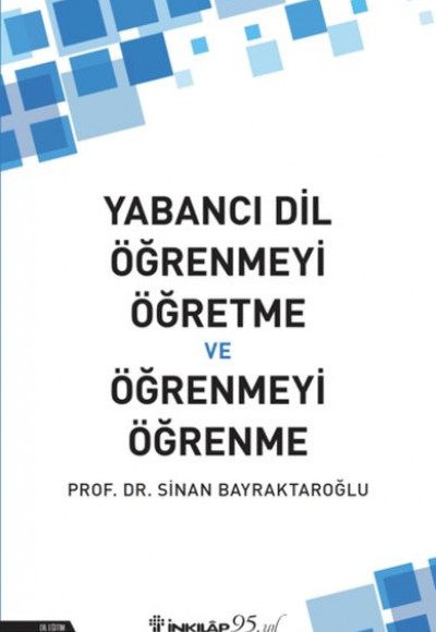 Yabancı Dil Öğrenmeyi Öğretme ve Öğrenmeyi Öğrenme Yabancı Dil Öğrenmeyi Öğretme ve Öğrenmeyi Öğrenme