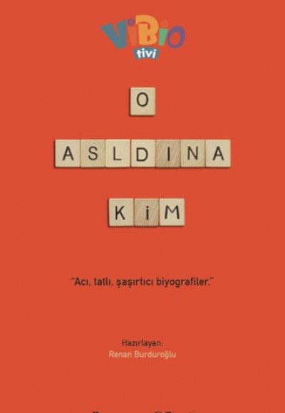 O Aslında Kim? O Aslında Kim?