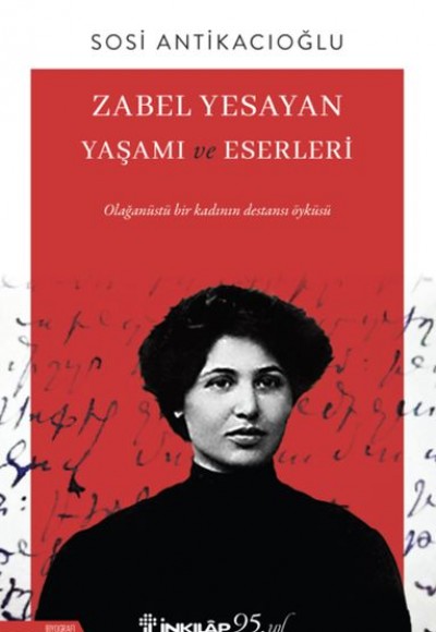 Zabel Yesayan Yaşamı ve Eserleri Zabel Yesayan Yaşamı ve Eserleri