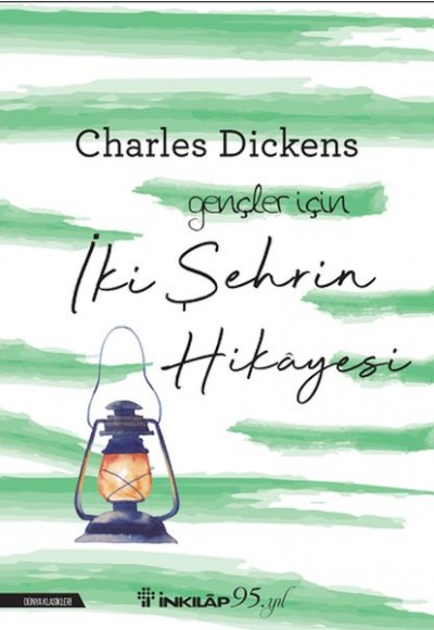İki Şehrin Hikayesi-Gençler İçin İki Şehrin Hikayesi-Gençler İçin