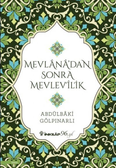 Mevlana’dan Sonra Mevlevilik Mevlana’dan Sonra Mevlevilik
