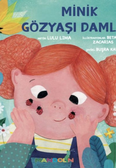 Minik Gözyaşı Damlası Minik Gözyaşı Damlası