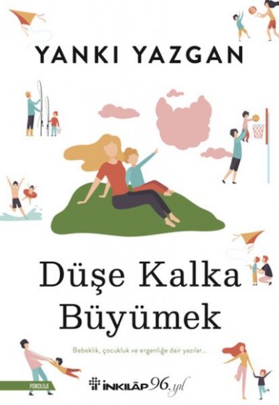 Düşe Kalka Büyümek Düşe Kalka Büyümek