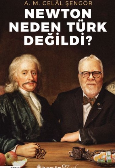 Newton Neden Türk Değildi? Newton Neden Türk Değildi?