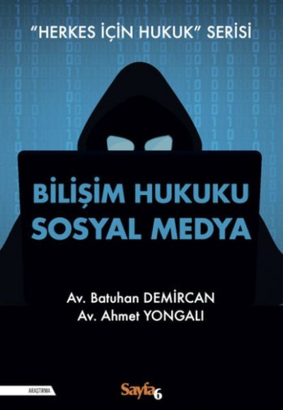 Bilişim Hukuku Sosyal Medya Bilişim Hukuku Sosyal Medya