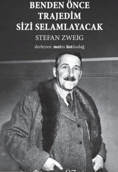 Benden Önce Trajedim Sizi Selamlayacak Benden Önce Trajedim Sizi Selamlayacak