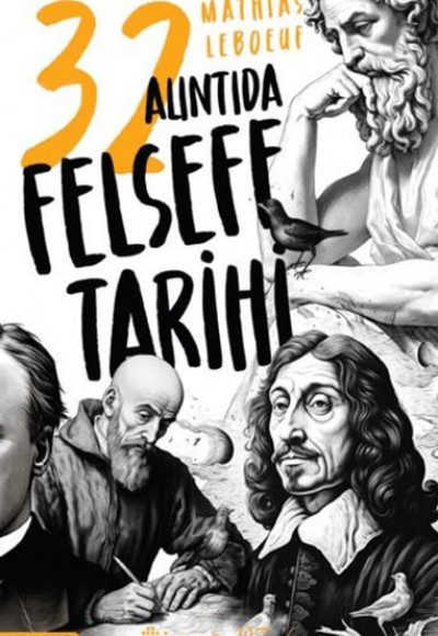 32 Alıntıda Felsefe Tarihi 32 Alıntıda Felsefe Tarihi