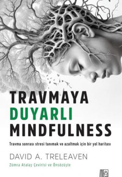 Travmaya Duyarlı Mindfulness Travmaya Duyarlı Mindfulness