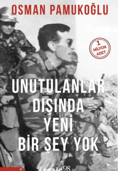 Unutulanlar Dışında Yeni Bir Şey Yok Unutulanlar Dışında Yeni Bir Şey Yok