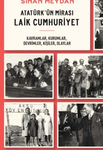 Atatürk'ün Mirası Laik Cumhuriyet Atatürk'ün Mirası Laik Cumhuriyet