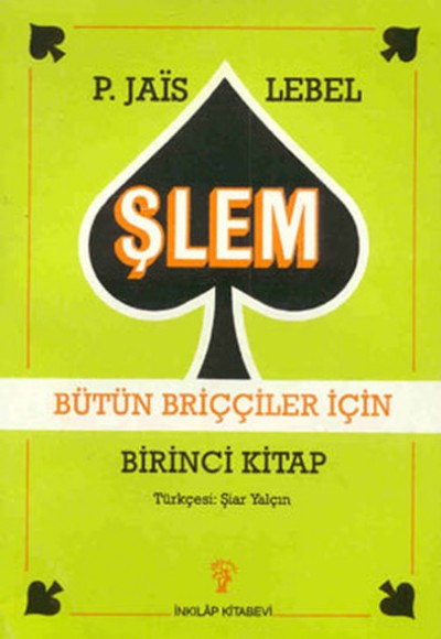 Şlem (Bütün Briççiler İçin) Şlem (Bütün Briççiler İçin)
