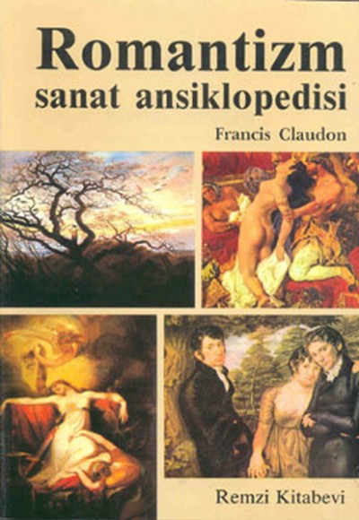 Romantizm Sanat Ansiklopedisi Romantizm Sanat Ansiklopedisi
