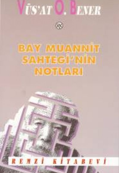 Bay Muannit Sahtegi’nin Notları Bay Muannit Sahtegi’nin Notları