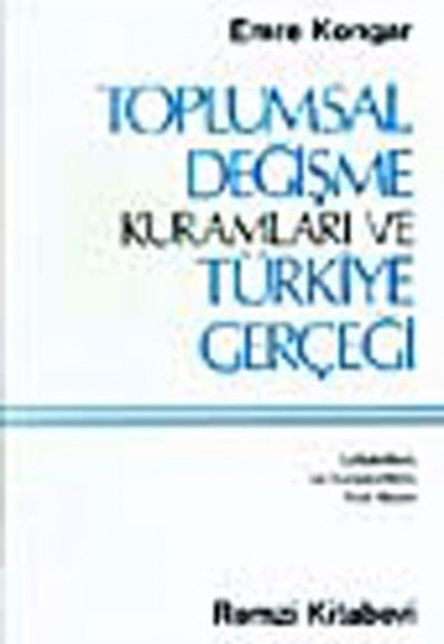Toplumsal Değişme Kuramı Toplumsal Değişme Kuramı