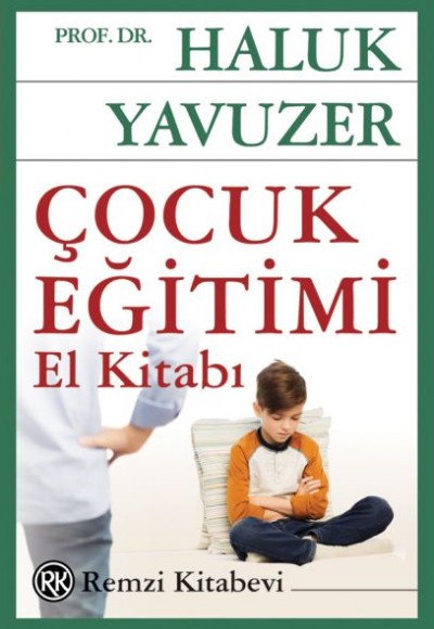 Çocuk Eğitimi El Kitabı Çocuk Eğitimi El Kitabı