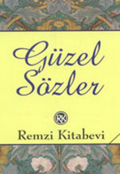 Güzel Sözler Güzel Sözler