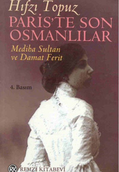 Paris’te Son Osmanlılar Mediha Sultan ve Damat Ferit Paris’te Son Osmanlılar Mediha Sultan ve Damat Ferit