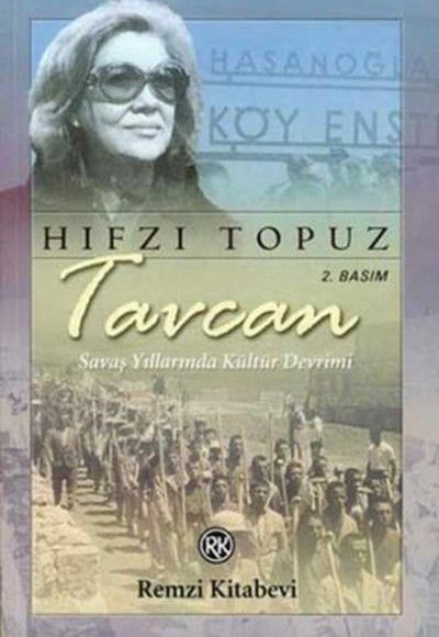 Tavcan Savaş Yıllarında Kültür Devrimi Tavcan Savaş Yıllarında Kültür Devrimi