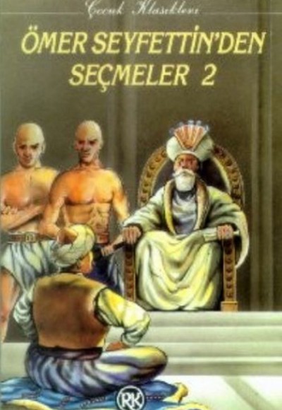 Ömer Seyfettin´den Seçmeler-2 Ömer Seyfettin´den Seçmeler-2