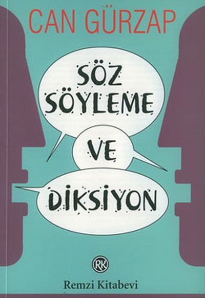 Söz Söyleme ve Diksiyon Söz Söyleme ve Diksiyon