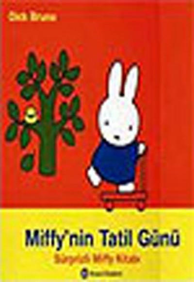 Miffy'nin Tatil Günü Miffy'nin Tatil Günü