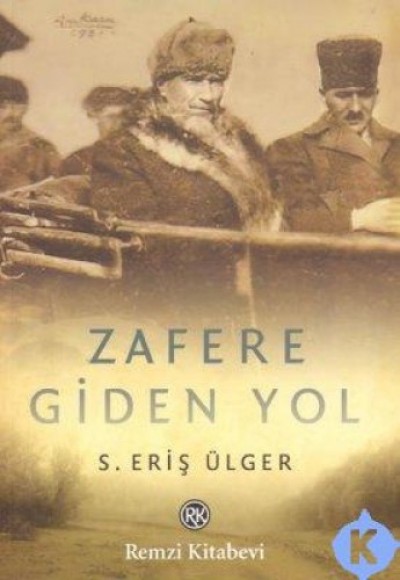 Zafere Giden Yol Zafere Giden Yol