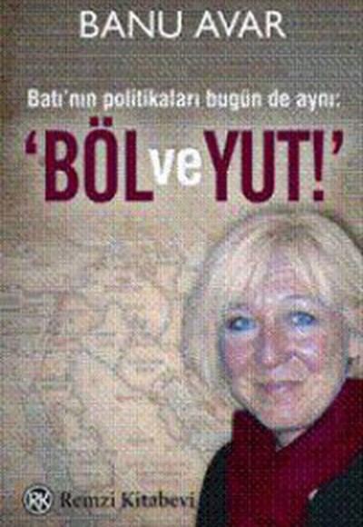 Böl ve Yut! Böl ve Yut!