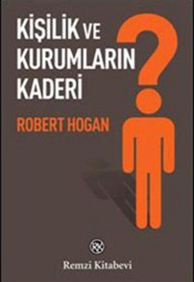 Kişilik ve Kurumların Kaderi Kişilik ve Kurumların Kaderi
