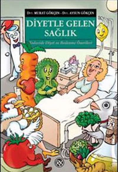 Diyetle Gelen Sağlık Diyetle Gelen Sağlık