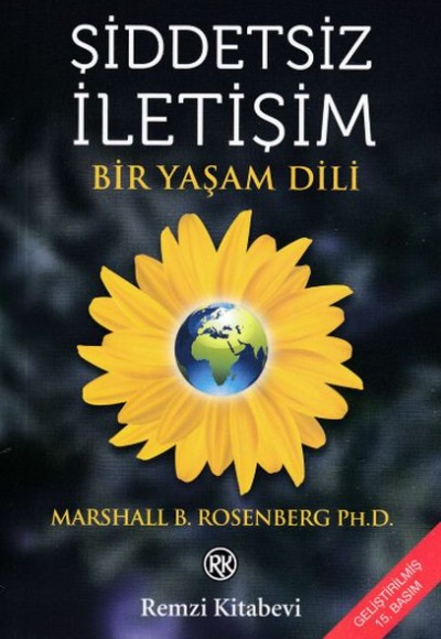 Şiddetsiz İletişim - Bir Yaşam Dili Şiddetsiz İletişim - Bir Yaşam Dili