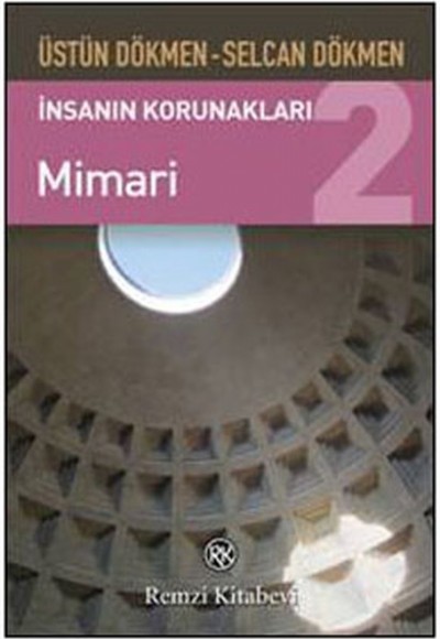 İnsanın Korunakları 2 - Mimari İnsanın Korunakları 2 - Mimari