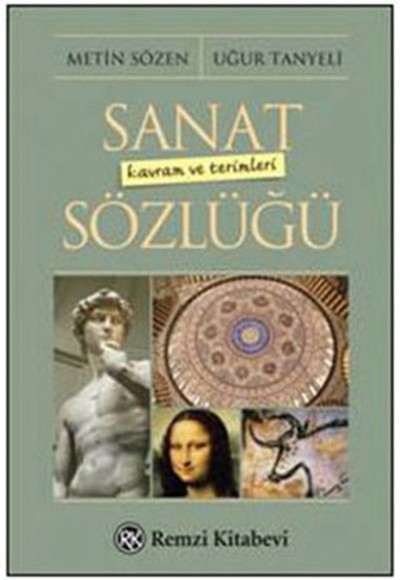 Sanat Kavramı ve Terimleri Sözlüğü Sanat Kavramı ve Terimleri Sözlüğü