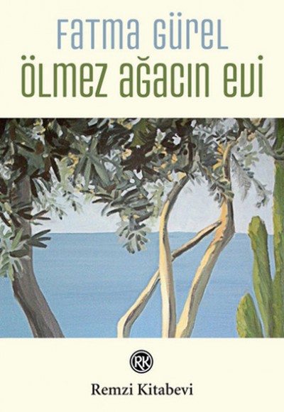 Ölmez Ağacın Evi Ölmez Ağacın Evi