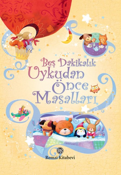 Beş Dakikalık Uykudan Önce Masalları Beş Dakikalık Uykudan Önce Masalları