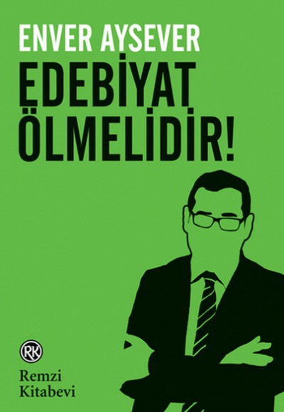 Edebiyat Ölmelidir Edebiyat Ölmelidir